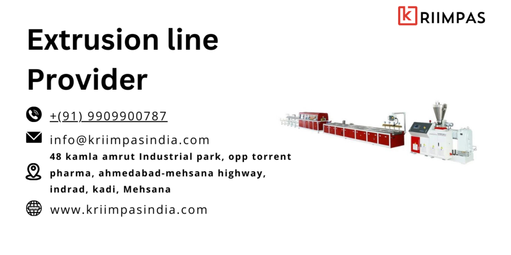 Extrusion line Provider