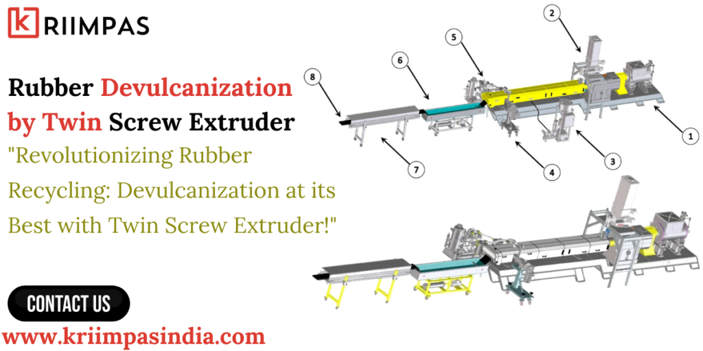 Rubber Devulcanization by Twin Screw Extruder