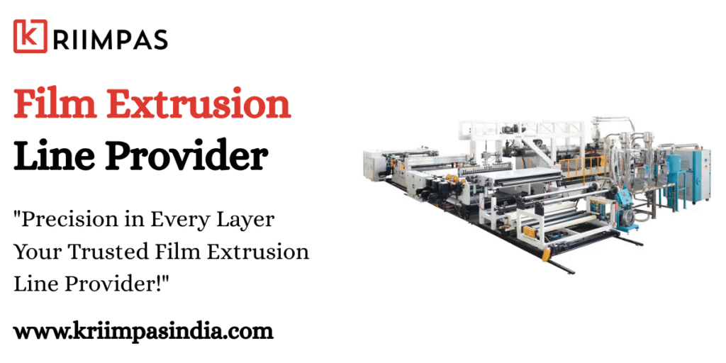 Film Extrusion Line Provider