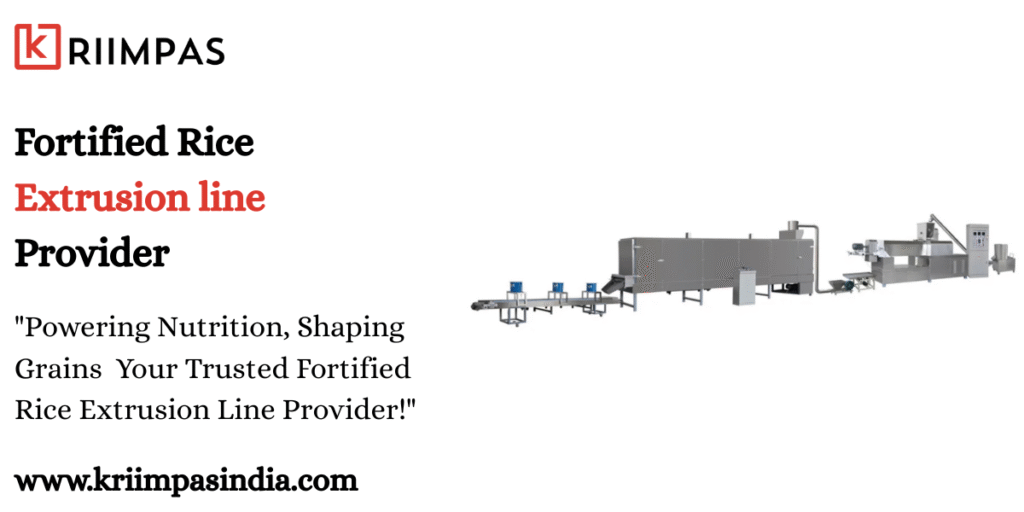 Fortified Rice Extrusion Line Provider