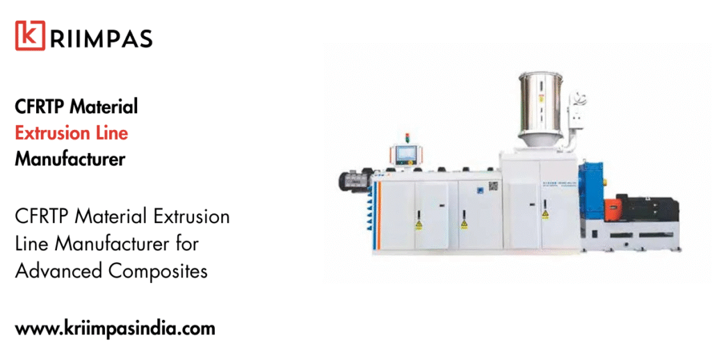 CFRTP Material Extrusion Line Manufacturer